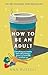 How to be an Adult