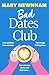 Bad Dates Club: An utterly hilarious and laugh-out-loud women’s fiction novel