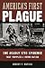 America's First Plague: The...