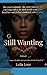 Still Wanting: A Novel (The...