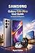 SAMSUNG GALAXY S26 ULTRA USER GUIDE FOR SENIORS AND BEGINNERS: A Large-Print Step-by-Step Manual to Master Your Smartphone with Confidence, Safety, and Ease