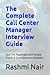 The Complete Call Center Manager Interview Guide: Ace The Readiness with Ample Practice Questions and Answers (Marvelous Careers)