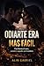 Odiarte Era Mas Fácil: Una historia de amor, secretos y segundas oportunidades (Serie Odiarte era más fácil nº 1) (Spanish Edition)