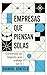 Empresas que Piensan Solas: Construye un negocio que trabaja sin ti (Spanish Edition)