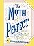 The Myth of Perfect by Shawn Goodman