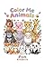 Animals Coloring, Tracing and Drawing Book for Kids Ages 3–5: Cute and Easy Animal Coloring Pages with Word Tracing and Drawing Practice – Learn Animal Names While Coloring