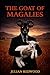 The Goat of Magalies by Julian Redwood