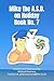 Mike the A.S.D. on Holiday - Book No. 7