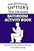 A Bathroom Activity Book for Men: Word Searches, Crosswords, Trivia, Dad Jokes, Fun Facts, Mazes & More (Dad Life Essentials)