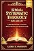 52 Weeks Systematic Theology for Adults: A Bible-Based Guide to Christian Beliefs, Doctrine, and Spiritual Growth