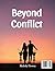 Beyond Conflict