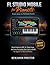 FL Studio Mobile for Pianists: From Ideas to Polished Tracks: Record Expressive MIDI, Fix Timing Issues, and Create Pro-Quality Piano Tracks on ... Music Production & Composition Series)
