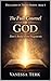 The Full Counsel of God: Don’t Build from Fragments (Declared in Truth Series Book 5)