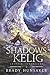 Shadows of Kelig: Grimnir Chronicles 2