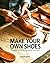 Make Your Own Shoes: A Mode...