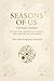 Seasons Of US: Christian Edition: Cultivating Emotional Intimacy for Lifelong Relationships