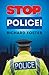 STOP, POLICE!: From northern England to Portsmouth: a UK police officer’s true crime memoir of policing the thin blue line in the 1990s, ending in survival and the fight to recover after brain surgery