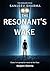 The Resonant's Wake: An Eidolon Cycle Novel (The Eidolon Cycle Book 1)