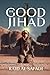 The Good Jihad