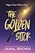 The Golden Stick