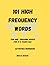 101 High Frequency Words: Fun and Engaging Activities for 5-8 years Old.