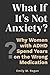 What If It's Not Anxiety?: Why Women with Undiagnosed ADHD Spend Years on the Wrong Medication — and How to Finally Get the Right Answers