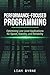 Performance-Focused Programming: Optimizing Low-Level Applications for Speed, Stability, and Reliability (Practical System-Level Software Development)