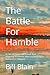 The Battle For Hamble: A Tale of Corporate Greed, Bad Planning, Economic Illiteracy and Plucky Hampshire Villagers