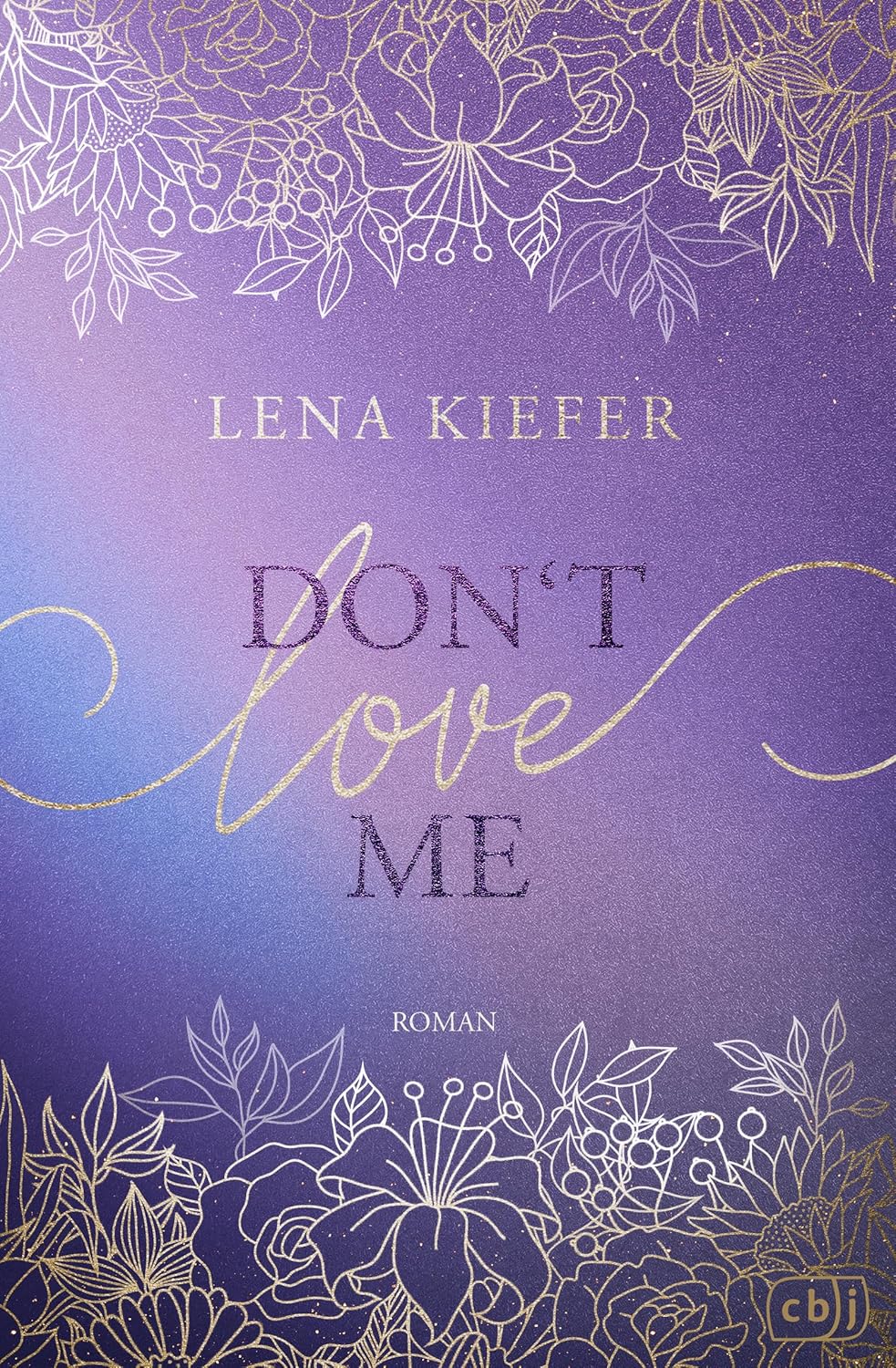 Don't LOVE Me (Don't Love Me, #1)