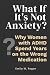 What If It's Not Anxiety?: ...