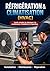« Réfrigération & Climatisation (HVAC) : Guide complet du débutant à la maintenance, installation et réparation »: Guide pratique HVAC : Installation, maintenance et réparation (French Edition)