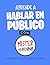APRENDE A HABLAR EN PÚBLICO CON MISTER HABENPUB: CUADERNO DE ACTIVIDADES 1 (Spanish Edition)