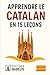 Apprendre le Catalan en 15 leçons (French Edition)