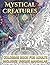 Mystical Creatures Coloring Book for Adults: 35 Intricate Illustrations of Sacred Animals, Cosmic Mandalas and Enchanted Realms — Includes Unique ... Pencils (Inkspire Coloring Collection)