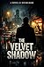 The velvet Shadow