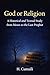 God or Religon: A Historical and Textual Study from Moses to the Last Prophet