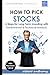 How To Pick Stocks: 8 Steps For Long-Term Investing with Fundamental & Technical Analysis.