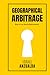 The Art of Geographical Arbitrage: The Key to Early Retirement