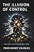THE ILLUSION OF CONTROL: Where Systems Think—and Reality Begins to Shift