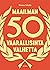 Maailman 50 vaarallisinta valhetta