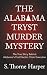 The Alabama Tryst Murder Mystery by S. Thorne Harper