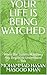 YOUR LIFE IS BEING WATCHED: When the System Watching You Begins to Understand You