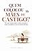 Quem Colocou as Mães de Castigo: Por que tantas Mães estão exaustas - e como reconhecer seu território de paz (Portuguese Edition)