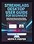 Streamlabs Desktop User Guide for Beginners: Simple Step by Step Instructions to Master Live Streaming and Recording Setup Quickly (Video Editing Simplified)