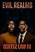 Evil Realms by Cortez Law III