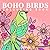 Boho Birds Colouring Book for Adults: Cute and Relaxing Bohemian Bird and Floral Designs for Stress Relief (Boho Colouring)