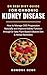 DR SEBI DIET GUIDE FOR CHRONIC KIDNEY DISEASE : How to Manage CKD Progression Naturally and Improve Kidney Function through Dr Sebi Plant-Based Alkaline Diet & Herbal Remedies