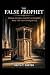 The False Prophet: Samuel B...