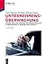 Unternehmensüberwachung: Grundlagen und Prozesse betriebswirtschaftlicher Kontrolle, Prüfung und Aufsicht (De Gruyter Studium) (German Edition)
