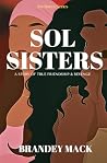 Sol Sisters: A Story of True Friendship & Revenge (Sol Sisters Series) Sol Sisters: A Story of True Friendship & Revenge (Sol Sisters Series)